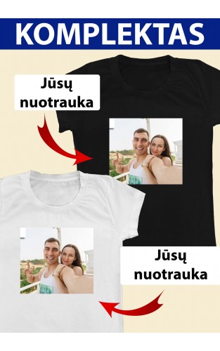 Dveji Marškinėliai su Jūsų nuotrauka ar paveiksliuku