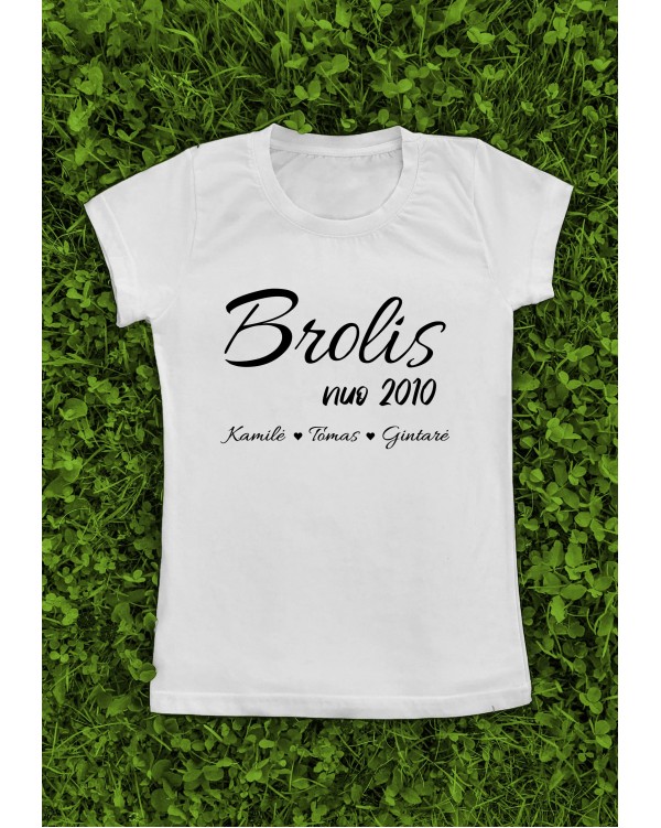 Marškinėliai "Brolis nuo su brolių, sesių vardais po apačia"