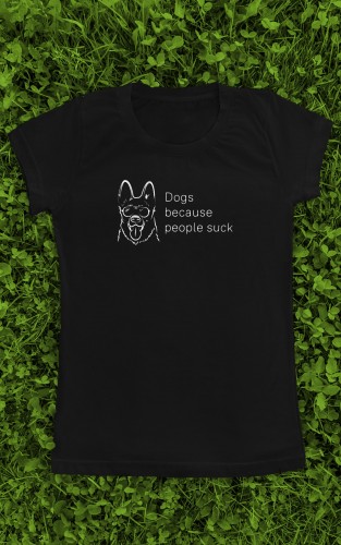 Marškinėliai su užrašu  "Dogs Because People Suck"