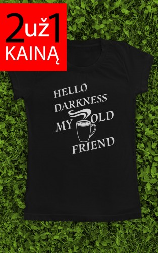 Dveji marškinėliai su užrašu "Hello Darkness My Old Friend" -  komplektas