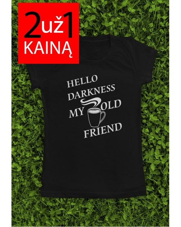 Dveji marškinėliai su užrašu "Hello Darkness My Old Friend" -  komplektas