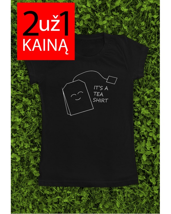 Dveji marškinėliai su užrašu "It's A Tea Shirt" -  komplektas