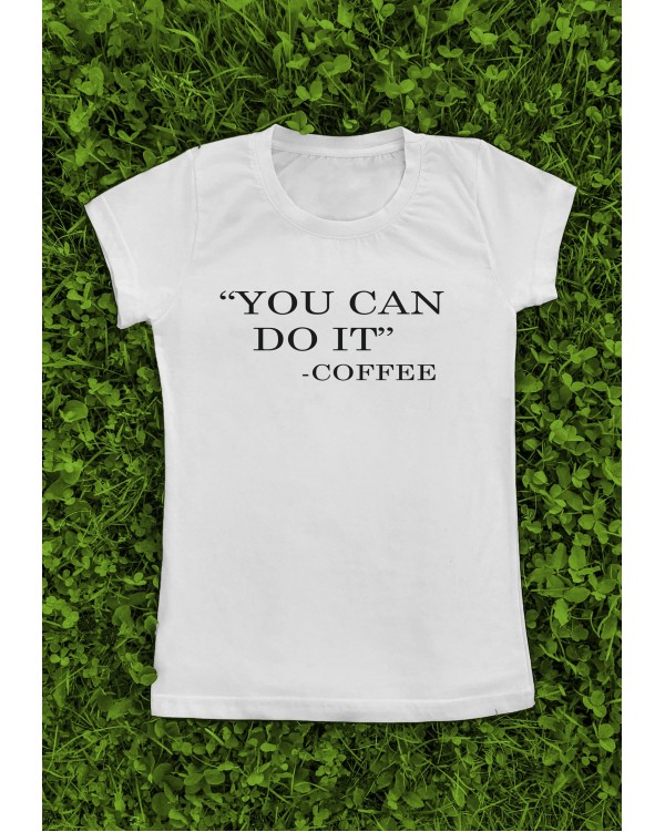 Marškinėliai su užrašu  "You can do it" - Coffee