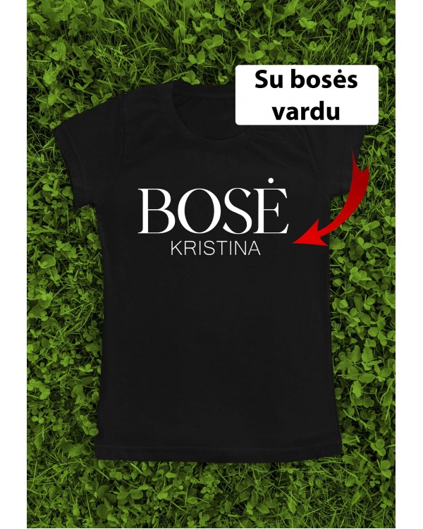 Marškinėliai su bosės vardu - "Klasikinis"
