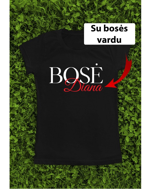 Marškinėliai su bosės vardu - "Elegantiškas"