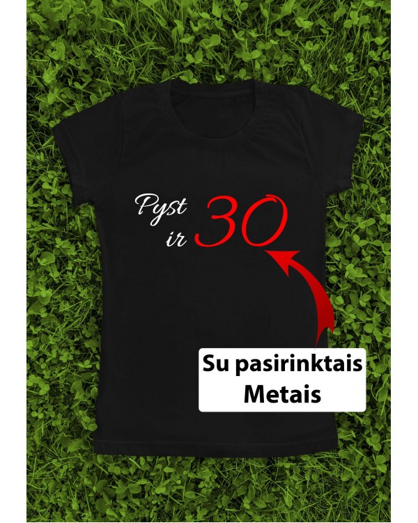 Marškinėliai su metais- "Pyst ir" 