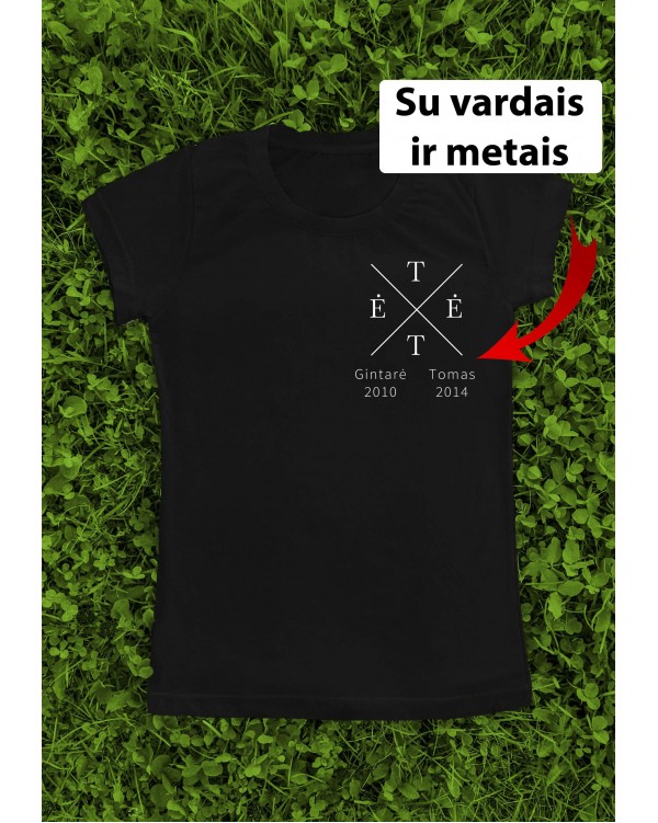 Marškinėliai su Jūsų vardais - "Tėtė nuo su vardais ir metais"