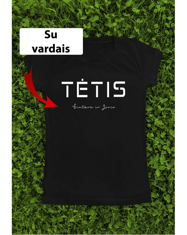 Marškinėliai su vaikų vardais - "Tėtis didžiosiom su vardais"