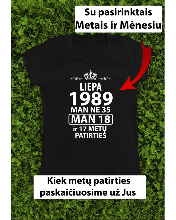 Marškinėliai su Jūsų metais ir mėnesiu- "Metai ir patirtis" 
