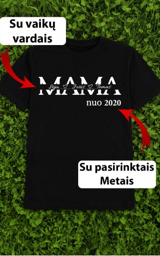 Marškinėliai su Jūsų vardais - "Mama nuo su vardais per vidurį"